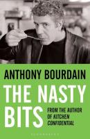 The Nasty Bits. Autor: Bourdain Anthony. SmakLiter.pl Okładka książki The Nasty Bits