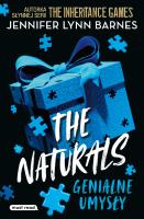 The Naturals 1. Genialne umysły. Autor: Jennifer Lynn Barnes. SmakLiter.pl Okładka książki The Naturals 1. Genialne umysły
