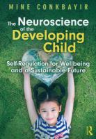 The Neuroscience of the Developing Child. Autor: Conkbayir Mine. SmakLiter.pl Okładka książki The Neuroscience of the Developing Child