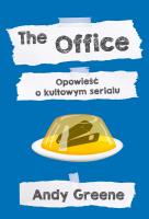 Okładka książki The Office. Opowieść o kultowym serialu