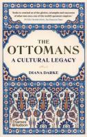 The Ottomans. Autor: Diana Darke. SmakLiter.pl Okładka książki The Ottomans