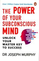 The Power of Your Subconscious Mind. Autor: Joseph Murphy. SmakLiter.pl Okładka książki The Power of Your Subconscious Mind
