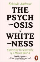 Okładka książki The Psychosis of Whiteness