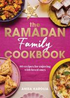 The Ramadan Family Cookbook. Autor: Karolia Anisa. SmakLiter.pl Okładka książki The Ramadan Family Cookbook