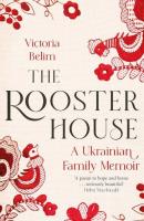 The Rooster House. Autor: Victoria Belim. SmakLiter.pl Okładka książki The Rooster House