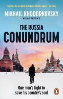 The Russia Conundrum. Autor: Khodorkovsky Mikhail, Sixsmith Martin. SmakLiter.pl Okładka książki The Russia Conundrum