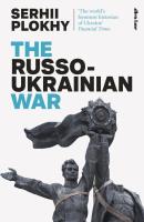 The Russo-Ukrainian War. Autor: Plokhy Serhii. SmakLiter.pl Okładka książki The Russo-Ukrainian War
