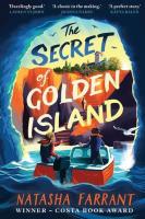The Secret of Golden Island. Autor: Natasha Farrant. SmakLiter.pl Okładka książki The Secret of Golden Island