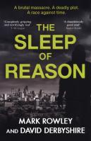 The Sleep of Reason. Autor: Rowley Mark, Derbyshire David. SmakLiter.pl Okładka książki The Sleep of Reason