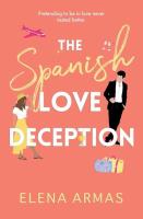 The Spanish Love Deception. Autor: Elena Armas. SmakLiter.pl Okładka książki The Spanish Love Deception