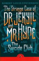 The Strange Case of Dr Jekyll And Mr Hyde & the Suicide Club. Autor: Robert Louis Stevenson. SmakLiter.pl Okładka książki The Strange Case of Dr Jekyll And Mr Hyde & the Suicide Club
