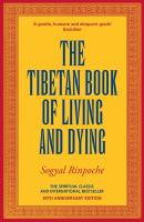 The Tibetan Book Of Living And Dying. Autor: Rinpoche, Sogyal. SmakLiter.pl Okładka książki The Tibetan Book Of Living And Dying