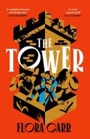 The Tower. Autor: Carr Flora. SmakLiter.pl Okładka książki The Tower