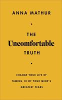 The Uncomfortable Truth. Autor: Mathur, Anna. SmakLiter.pl Okładka książki The Uncomfortable Truth