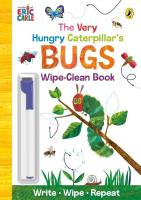 The Very Hungry Caterpillar’s Bugs Wipe-Clean Board Book. Autor: Carle Eric. SmakLiter.pl Okładka książki The Very Hungry Caterpillar’s Bugs Wipe-Clean Board Book