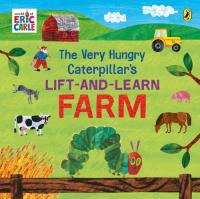 The Very Hungry Caterpillar’s Lift and Learn: Farm. Autor: Carle Eric. SmakLiter.pl Okładka książki The Very Hungry Caterpillar’s Lift and Learn: Farm