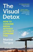 The Visual Detox. Autor: Tanguy Marine. SmakLiter.pl Okładka książki The Visual Detox