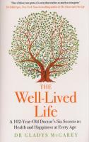 The Well-Lived Life. Autor: McGarey Gladys. SmakLiter.pl Okładka książki The Well-Lived Life