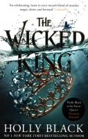 The Wicked King. Autor: Black Holly. SmakLiter.pl Okładka książki The Wicked King