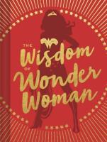 The Wisdom of Wonder Woman. Wydawca: Chronicle Books. SmakLiter.pl Opakowanie The Wisdom of Wonder Woman