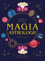 Okładka książki The Witch of the Forest Magia astrologii Pokochaj siebie i sięgnij po mądrość gwiazd