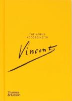 The World According to Vincent van Gogh. Autor: BakkerNienke, Blokland Ann, Darley Esther. SmakLiter.pl Okładka książki The World According to Vincent van Gogh
