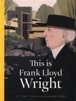 This is Frank Lloyd Wright. Autor: Volner Ian. SmakLiter.pl Okładka książki This is Frank Lloyd Wright