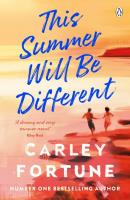 This Summer Will Be Different. Autor: Fortune Carley. SmakLiter.pl Okładka książki This Summer Will Be Different