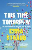 This Time Tomorrow. Autor: Straub Emma. SmakLiter.pl Okładka książki This Time Tomorrow