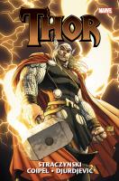 Thor. Autor: Straczynski J. Michael, Olivier Coipel, Marko Djurdjević. SmakLiter.pl Okładka książki Thor