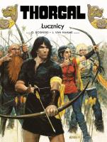 Thorgal. Łucznicy. Thorgal. Tom 9 wyd. 2024. Autor: J. Van Hamme, Grzegorz Rosiński. SmakLiter.pl Okładka książki Thorgal. Łucznicy. Thorgal. Tom 9 wyd. 2024