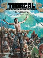 Thorgal Młodzieńcze lata T.4 Berserkowie. Autor: Roman Surżenko, Yann le Pennetier. SmakLiter.pl Okładka książki Thorgal Młodzieńcze lata T.4 Berserkowie