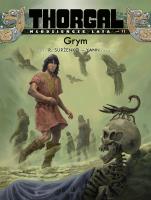 Thorgal T.11 Młodzieńcze Lata Grym. Autor: Yann le Pennetier, Roman Surżenko, Birek Wojciech. SmakLiter.pl Okładka książki Thorgal T.11 Młodzieńcze Lata Grym