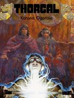 Thorgal T.21 Korona Ogotaia. Autor: Grzegorz Rosiński, Jean Van Hamme. SmakLiter.pl Okładka książki Thorgal T.21 Korona Ogotaia
