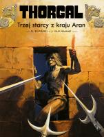 Thorgal T.3 Trzej starcy z kraju Aran. Autor: Grzegorz Rosiński, Jean Van Hamme. SmakLiter.pl Okładka książki Thorgal T.3 Trzej starcy z kraju Aran