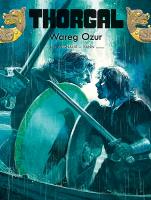Thorgal. Wareg Ozur. Tom 42 (oprawa twarda). Autor: Yann le Pennetier, Frédéric Vignaux. SmakLiter.pl Okładka książki Thorgal. Wareg Ozur. Tom 42 (oprawa twarda)