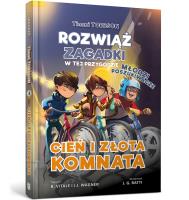 Timmi Tobbson Młodzi poszukiwacze Cień i złota komnata. Autor: Wagner J. I.. SmakLiter.pl Okładka książki Timmi Tobbson Młodzi poszukiwacze Cień i złota komnata