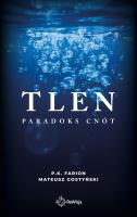 Tlen. Paradoks Cnót. Tom 5. Autor: Farion P.K.. SmakLiter.pl Okładka książki Tlen. Paradoks Cnót. Tom 5
