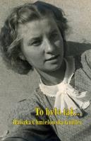 To było tak.... Autor: Chmielowska-Guilley Halszka. SmakLiter.pl Okładka książki To było tak...