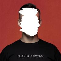 To pomyłka CD. Autor: Zeus. SmakLiter.pl Okładka książki To pomyłka CD