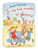 To się nie mieści w głowie. Autor: Renata Piątkowska. SmakLiter.pl Okładka książki To się nie mieści w głowie