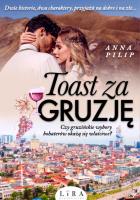 Toast za Gruzję. Autor: Anna Pilip. SmakLiter.pl Okładka książki Toast za Gruzję