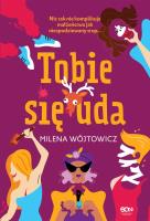 Tobie się uda. Autor: Wójtowicz Milena. SmakLiter.pl Okładka książki Tobie się uda