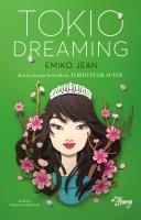 Tokio Dreaming. Autor: Jean Emiko, GOŹDZIKOWSKI ANDRZEJ, Zuzanna Żółtows. SmakLiter.pl Okładka książki Tokio Dreaming