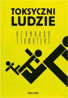 Toksyczni ludzie. Autor: Bernardo Stamateas. SmakLiter.pl Okładka książki Toksyczni ludzie
