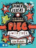 Tomek Łebski. Historie na pięć gwiazdek. Autor: Liz Pichon, Barbara Górecka. SmakLiter.pl Okładka książki Tomek Łebski. Historie na pięć gwiazdek