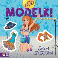 Okładka książki Top Modelki. Sesja zdjęciowa