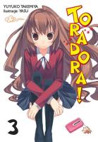 Toradora LN. Tom 3. Autor: Yuyuko Takemiya, Yasu. SmakLiter.pl Okładka książki Toradora LN. Tom 3