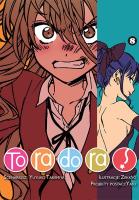 Toradora. Tom 8. Autor: Yuyuko Takemiya, Zekkyo. SmakLiter.pl Okładka książki Toradora. Tom 8
