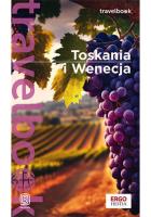 Toskania i Wenecja. Travelbook wyd. 2023. Autor: Masternak Agnieszka. SmakLiter.pl Okładka książki Toskania i Wenecja. Travelbook wyd. 2023